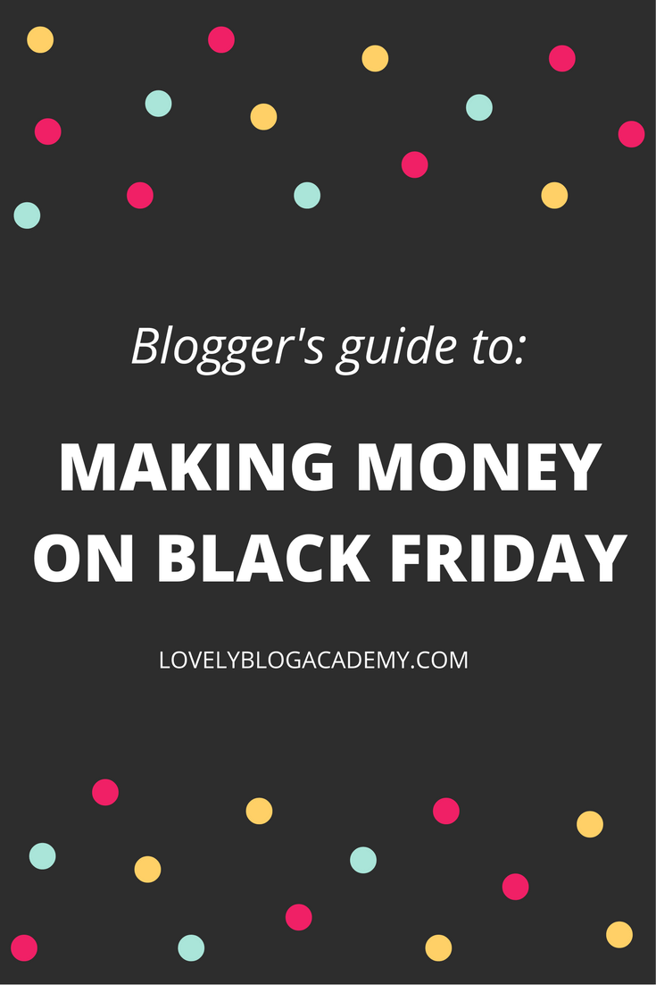 Your complete guide to making money on black friday with affiliate marketing